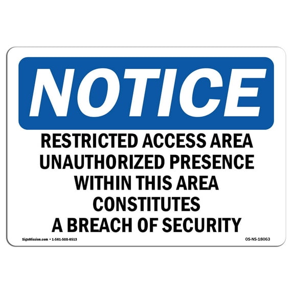 OSHA Notice Sign - Restricted Access Area Unauthorized Presence | Plastic Sign | Protect Your Business, Work Site, Warehouse & Shop Area | Made in the USA