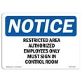 thumbnail image 1 of OSHA Notice Sign - Restricted Area Authorized Employees Only | Decal | Protect Your Business, Construction Site |  Made in the USA, 1 of 4
