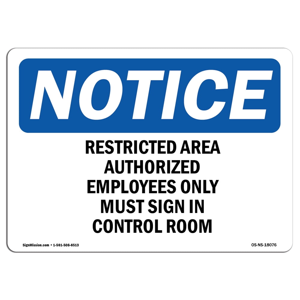 OSHA Notice Sign Restricted Area Authorized Employees Only Plastic