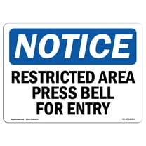 OSHA Notice Sign - Restricted Area Press Bell For Entry | Decal | Protect Your Business, Construction Site, Warehouse |  Made in the USA