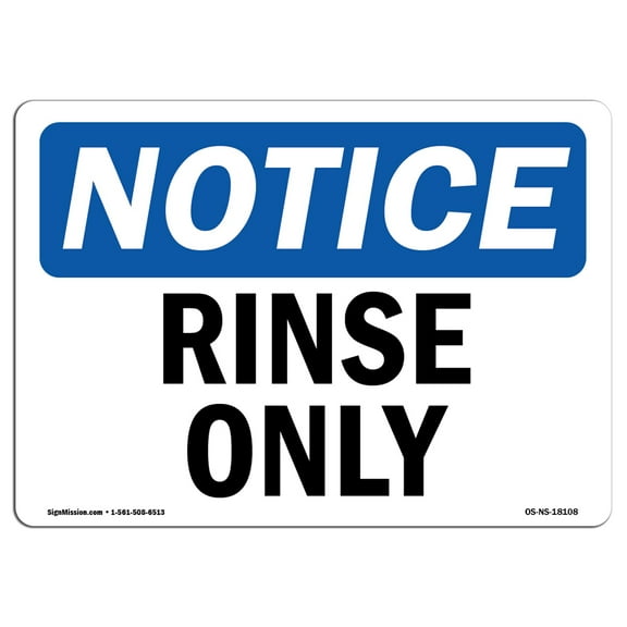 OSHA Notice Sign - Rinse Only | Plastic Sign | Protect Your Business, Construction Site, Warehouse & Shop Area |  Made in the USA