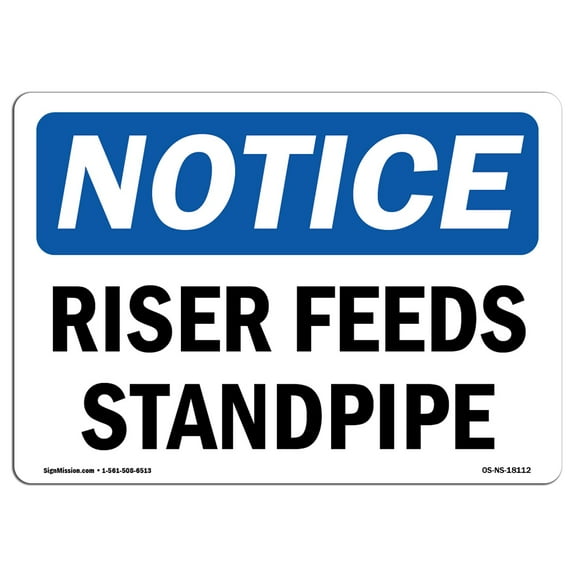 OSHA Notice Sign - Riser Feeds Standpipe | Decal | Protect Your Business, Construction Site, Warehouse & Shop Area |  Made in the USA