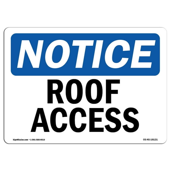 OSHA Notice Sign - Roof Access | Plastic Sign | Protect Your Business, Construction Site, Warehouse & Shop Area |  Made in the USA