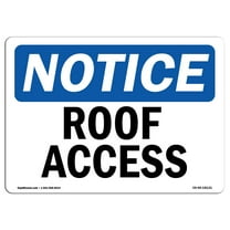 OSHA Notice Sign - Roof Access | Plastic Sign | Protect Your Business, Construction Site, Warehouse & Shop Area | Made in the USA