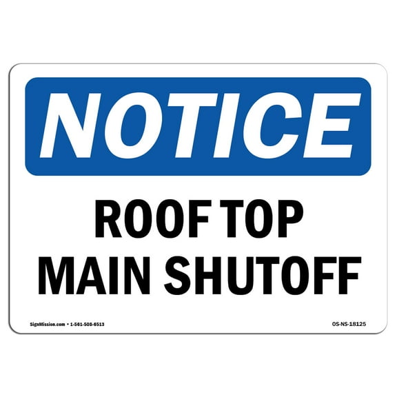 OSHA Notice Sign - Roof Top Main Shutoff | Decal | Protect Your Business, Construction Site, Warehouse & Shop Area |  Made in the USA
