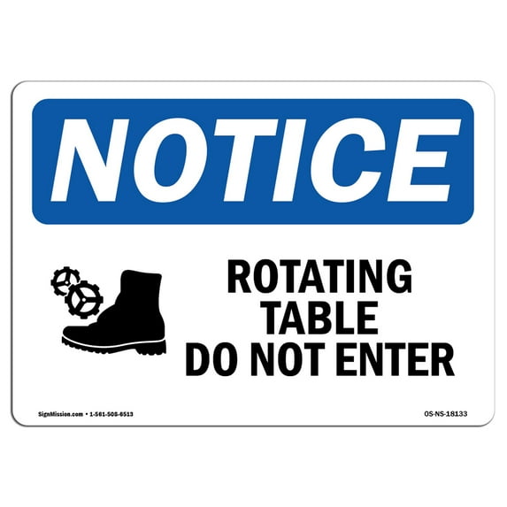 OSHA Notice Sign - Rotating Table Do Not Enter | Plastic Sign | Protect Your Business, Construction Site, Warehouse & Shop Area | Made in the USA