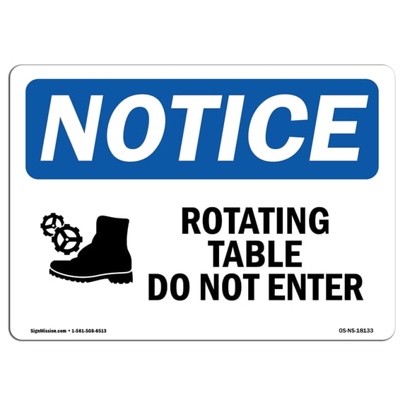 OSHA Notice Sign - Rotating Table Do Not Enter Sign With Symbol | Decal | Protect Your Business, Construction Site | Made in the USA