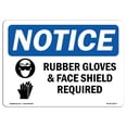 thumbnail image 1 of OSHA Notice Sign - Rubber Gloves & Face Shield Required Sign With Symbol | Decal | Protect Your Business, Work Site |  Made in the USA, 1 of 3