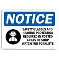 thumbnail image 1 of OSHA Notice Sign - Safety Glasses And Hearing Protection Sign With Symbol | Decal | Protect Your Business, Work Site |  Made in the USA, 1 of 4