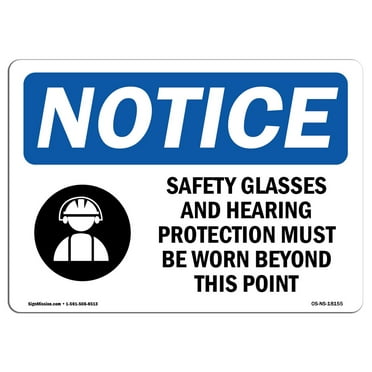 OSHA Notice Sign - Safety Glasses And Hearing Protection Sign With Symbol | Decal | Protect Your Business, Work Site |  Made in the USA