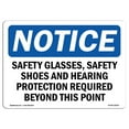 thumbnail image 1 of OSHA Notice Sign - Safety Glasses Safety Shoes And Hearing | Plastic Sign | Protect Your Business Work Site Warehouse & Shop Area |  Made in the USA, 1 of 5