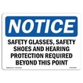 thumbnail image 1 of OSHA Notice Sign - Safety Glasses, Safety Shoes & Hearing, 1 of 1