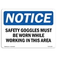 thumbnail image 1 of OSHA Notice Sign - Safety Goggles Must Be Worn While Working | Decal | Protect Your Business, Construction Site |  Made in the USA, 1 of 4