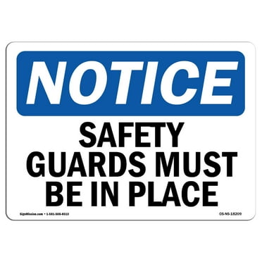 OSHA Notice Sign - Safety Guards Must Be In Place | Plastic Sign | Protect Your Business, Construction Site, Warehouse & Shop Area |  Made in the USA