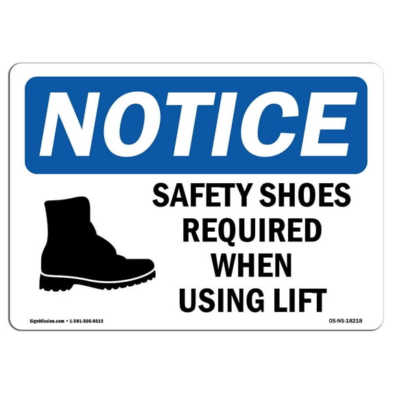 OSHA Notice Sign - Safety Shoes Required When Using Lift | Plastic Sign | Protect Your Business, Construction Site, Warehouse & Shop Area | Made in the USA