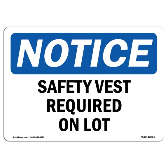OSHA Notice Sign - Safety Vest Required On Lot | Decal | Protect Your Business, Construction Site, Warehouse | Â Made in the USA