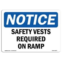 OSHA Notice Sign - Safety Vests Required On Ramp | Decal | Protect Your Business, Construction Site, Warehouse |  Made in the USA