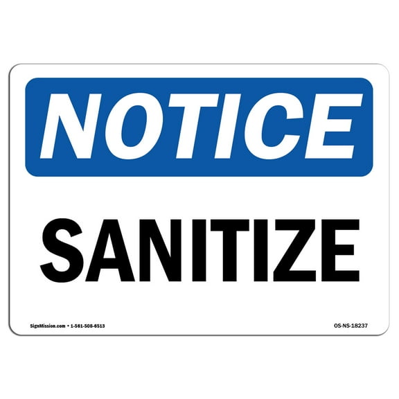 OSHA Notice Sign - Sanitize | Decal | Protect Your Business, Construction Site, Warehouse & Shop Area |  Made in the USA
