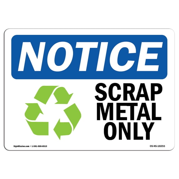 OSHA Notice Sign - Scrap Metal Only Sign With Symbol | Decal | Protect Your Business, Construction Site, Warehouse | Made in the USA