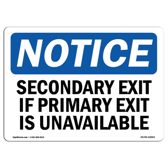 OSHA Notice Sign - Secondary Exit If Primary Exit Is Unavailable | Decal | Protect Your Business, Construction Site |  Made in the USA