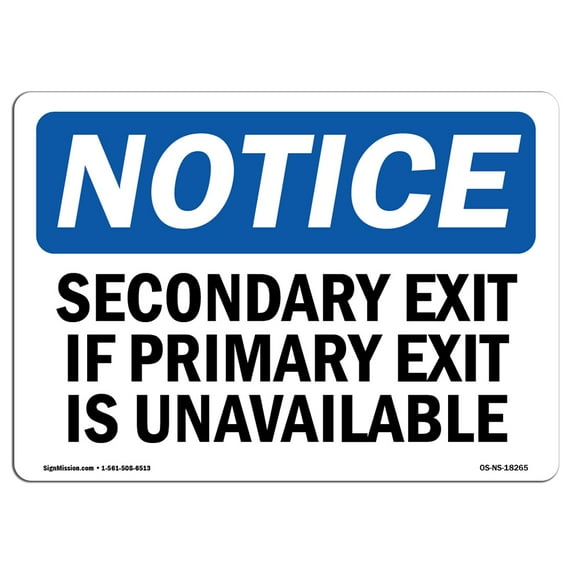 OSHA Notice Sign - Secondary Exit If Primary Exit Is Unavailable | Decal | Protect Your Business, Construction Site | Made in the USA