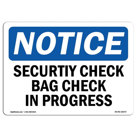 OSHA Notice Sign - Security Check Bag Check In Progress | Decal | Protect Your Business, Construction Site, Warehouse | Made in the USA