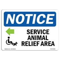 OSHA Notice Sign - Service Animal Relief Area [Left | Plastic Sign | Protect Your Business, Construction Site, Warehouse & Shop Area | Made in the USA