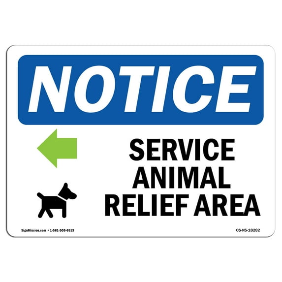 OSHA Notice Sign - Service Animal Relief Area [Left | Plastic Sign | Protect Your Business, Construction Site, Warehouse & Shop Area | Made in the USA