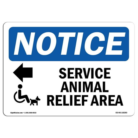 OSHA Notice Sign - Service Animal Relief Area [Left Sign With Symbol | Decal | Protect Your Business, Construction Site | Made in the USA