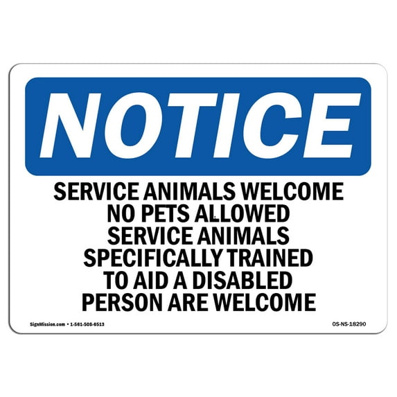 OSHA Notice Sign - Service Animals Welcome No Pets Allowed | Decal | Protect Your Business, Construction Site | Made in the USA