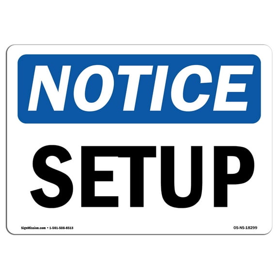 OSHA Notice Sign - Setup | Plastic Sign | Protect Your Business, Construction Site, Warehouse & Shop Area |  Made in the USA