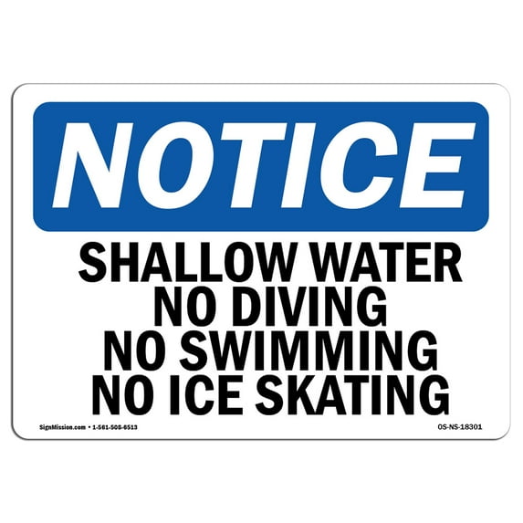 OSHA Notice Sign - Shallow Water No Diving No Swimming No Ice Skating | Decal | Protect Your Business, Work Site | Made in the USA