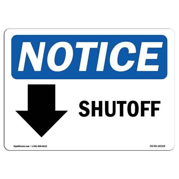 OSHA Notice Sign - Shutoff [Down Arrow] | Plastic Sign | Protect Your Business, Construction Site, Warehouse & Shop Area |  Made in the USA