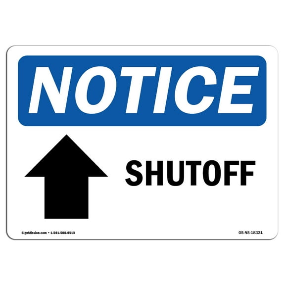 OSHA Notice Sign - Shutoff [Up Arrow] | Plastic Sign | Protect Your Business, Construction Site, Warehouse & Shop Area |  Made in the USA
