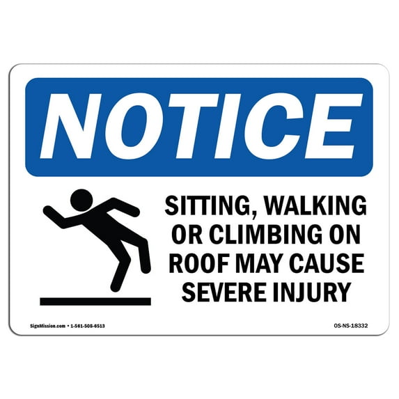 OSHA Notice Sign - Sitting Walking Or Climbing | Plastic Sign | Protect Your Business Construction Site Warehouse & Shop Area | Made in the USA