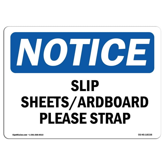 OSHA Notice Sign - Slip Sheets Cardboard Please Strap | Decal | Protect Your Business, Construction Site, Warehouse | Made in the USA