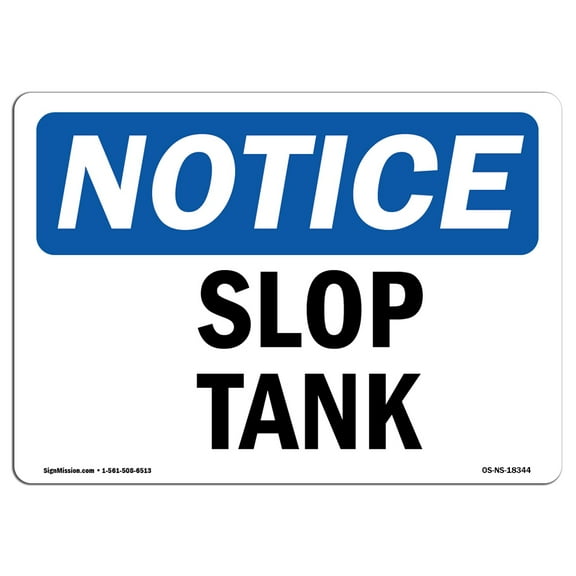 OSHA Notice Sign - Slop Tank | Decal | Protect Your Business, Construction Site, Warehouse & Shop Area |  Made in the USA