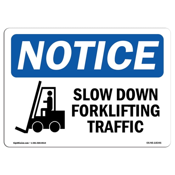 OSHA Notice Sign - Slow Down Forklift Traffic | Plastic Sign | Protect Your Business, Construction Site, Warehouse & Shop Area |  Made in the USA