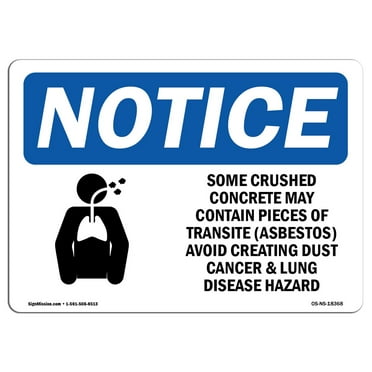 OSHA Notice Sign - Some Crushed Concrete May Contain Sign With Symbol | Decal | Protect Your Business, Work Site |  Made in the USA