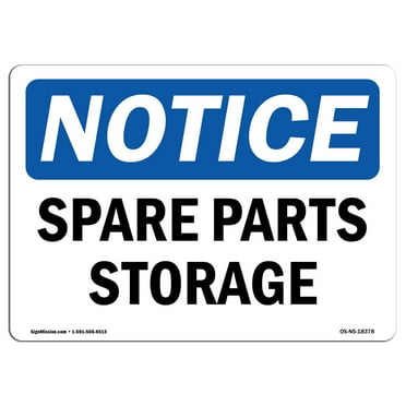 OSHA Notice Sign - Spare Parts Storage | Plastic Sign | Protect Your Business, Construction Site, Warehouse & Shop Area |  Made in the USA