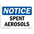 thumbnail image 1 of OSHA Notice Sign - Spent Aerosols | Plastic Sign | Protect Your Business, Construction Site, Warehouse & Shop Area |  Made in the USA, 1 of 5