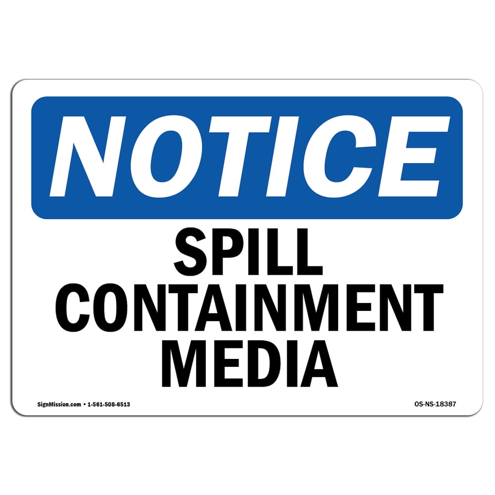 OSHA Notice Sign Spill Containment Media Decal Protect Your