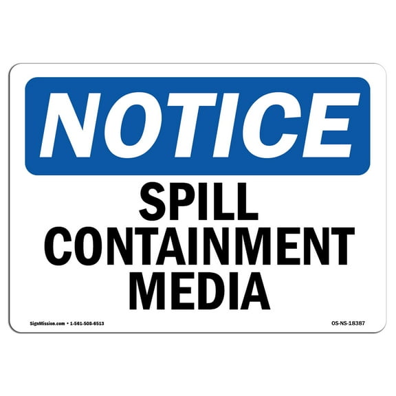 OSHA Notice Sign - Spill Containment Media | Plastic Sign | Protect Your Business, Construction Site, Warehouse & Shop Area |  Made in the USA