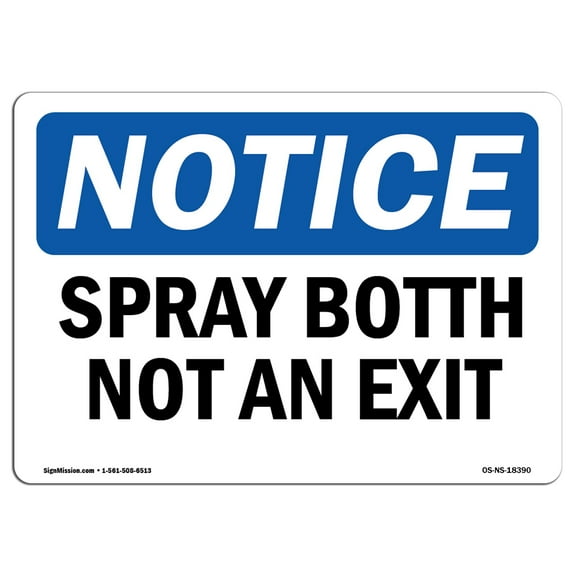 OSHA Notice Sign - Spray Booth Not An Exit | Plastic Sign | Protect Your Business, Construction Site, Warehouse & Shop Area |  Made in the USA