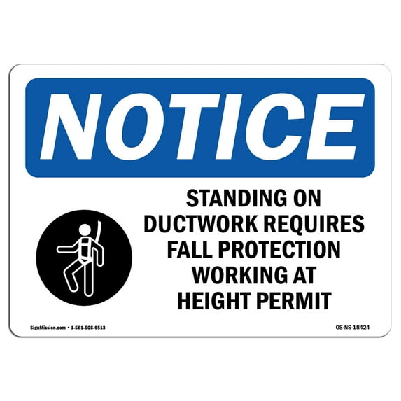 OSHA Notice Sign - Standing On Ductwork Requires Sign With Symbol | Decal | Protect Your Business, Construction Site | Made in the USA