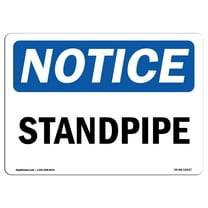 OSHA Notice Sign - Standpipe | Plastic Sign | Protect Your Business, Construction Site, Warehouse & Shop Area |  Made in the USA