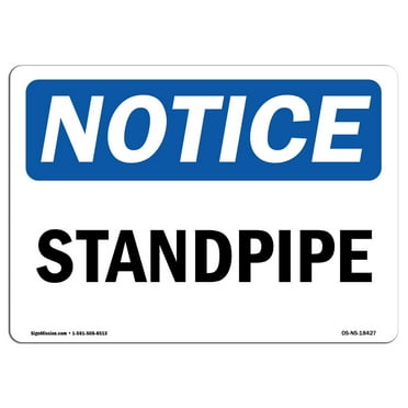 OSHA Notice Sign - Standpipe | Plastic Sign | Protect Your Business, Construction Site, Warehouse & Shop Area |  Made in the USA