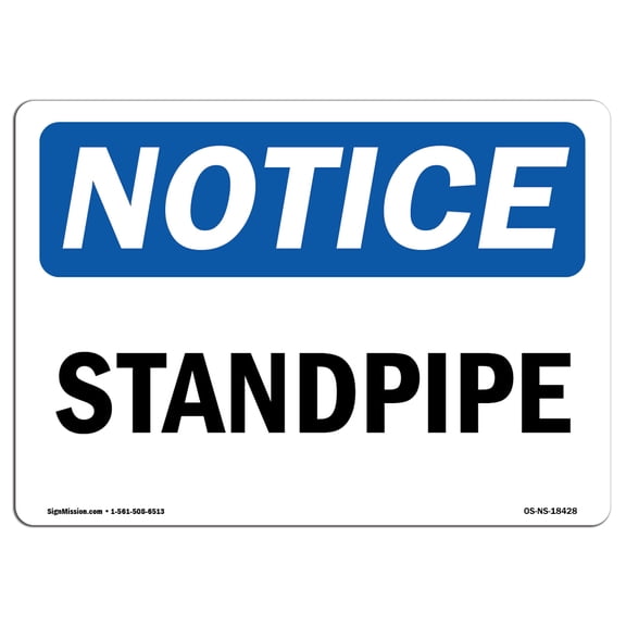 OSHA Notice Sign - Standpipe | Plastic Sign | Protect Your Business, Construction Site, Warehouse & Shop Area |  Made in the USA
