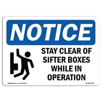 OSHA Notice Sign - Stay Clear Of Sifter Boxes While | Plastic Sign | Protect Your Business, Construction Site, Warehouse & Shop Area |  Made in the USA