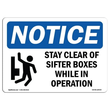 OSHA Notice Sign - Stay Clear Of Sifter Boxes While | Plastic Sign | Protect Your Business, Construction Site, Warehouse & Shop Area |  Made in the USA